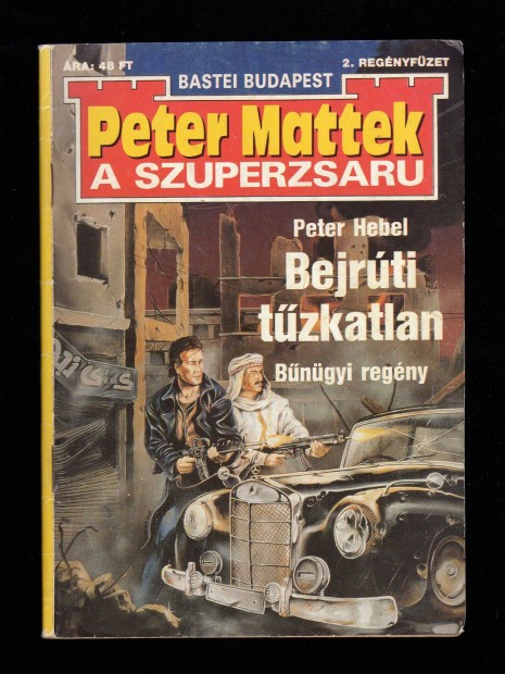 Peter Mattek, a szuperzsaru - Bejrti tzkatlan - fzetes krimi