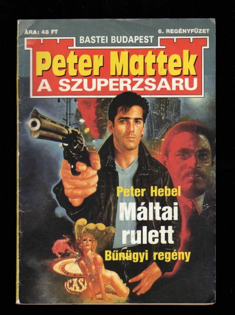 Peter Mattek, a szuperzsaru - Mltai rulett - fzetes krimi