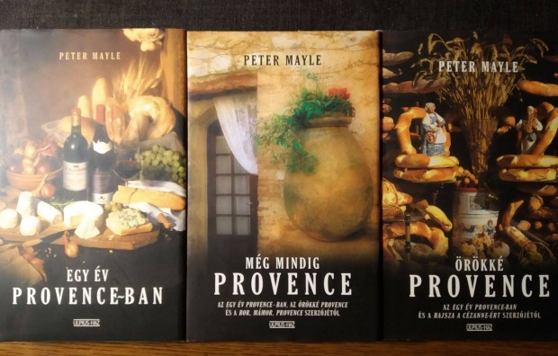 Peter Mayle: rkk Provance, Egy v Provence-ban, Mg mindig Provence