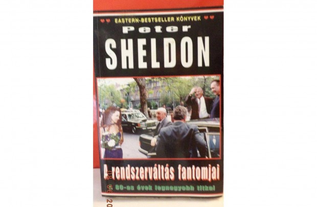 Peter Sheldon: A rendszervlts fantomjai