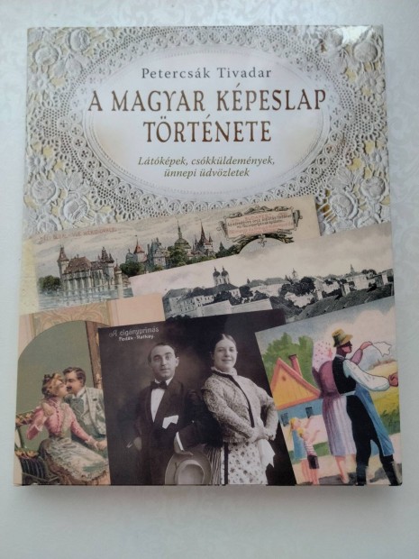 Petercsk Tivadar : A magyar kpeslap trtnete