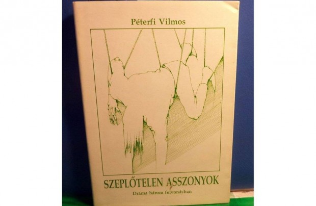 Pterfi Vilmos: Szepltelen asszonyok