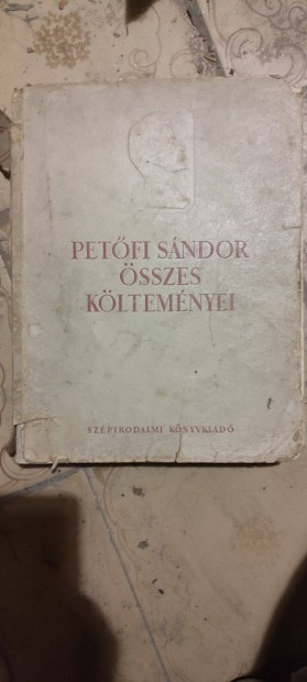 Petfi Sndor sszes kltemnyei , 1951 , knyv