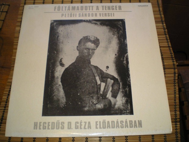 Petfi Sndor versei Hegeds D. Gza eladsa LP 1990 bakelit lemez