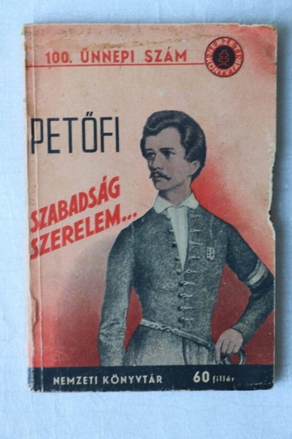 Petfi (100. nnepi szm) Szabadsg szerelem