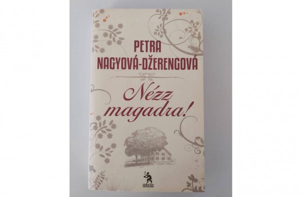 Petra Nagyov-Dzerengov: Nzz magadra! (dediklt pld.)