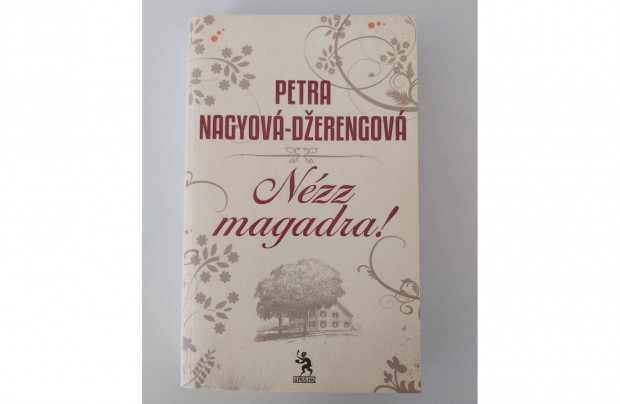 Petra Nagyov-Dzerengov: Nzz magadra! (dediklt pld.)