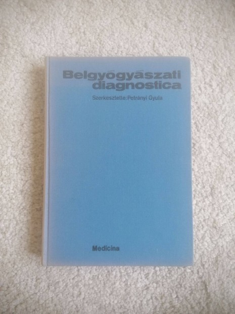 Petrnyi Gyula (szerk.): Belgygyszati diagnostica