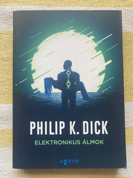 Philip K Dick - Elektronikus lmok 