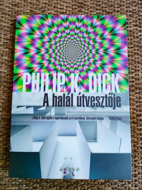 Philip K. Dick: A hall tvesztje