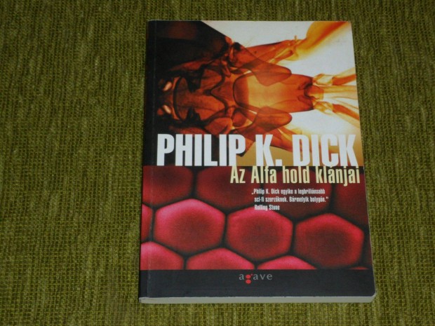 Philip K. Dick: Az Alfa hold klnjai - ritka sci-fi knyv