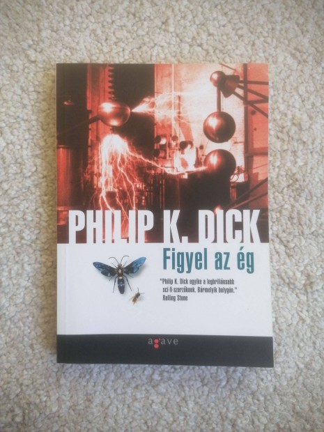 Philip K. Dick: Figyel az g