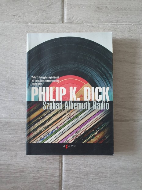 Philip K. Dick: Szabad Albemuth Rdi knyv 