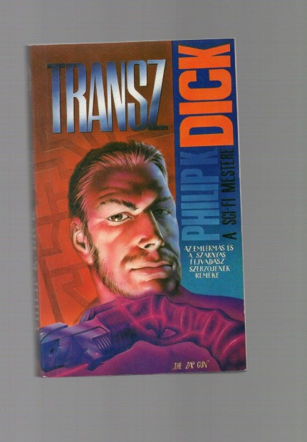 Philip K. Dick: Transz - j llapot