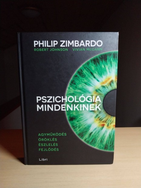 Philip Zimbardo Robert Johnson Vivian Mccann: Pszicholgia mindenk