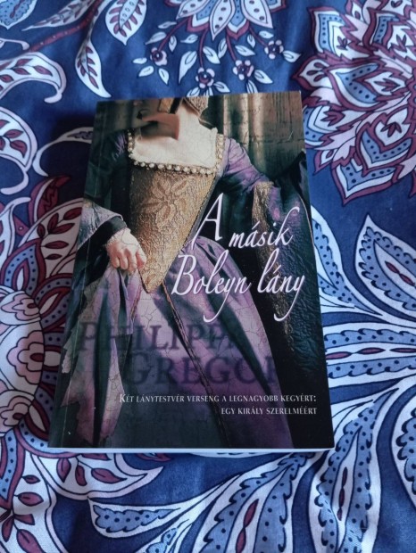 Philippa Gregory: A msik Boleyn lny