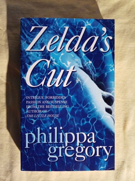 Philippa Gregory: Zelda's Cut