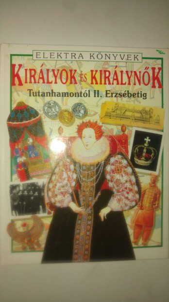 Philippa Wingate Kirlyok s kirlynk Tutanhamontl II. Erzsbetig