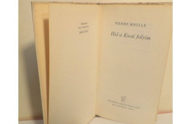 Pierre Boulle: Hd a Kwai folyn