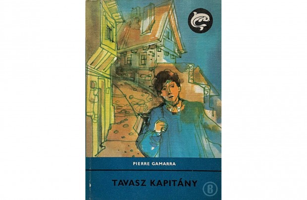 Pierre Gamarra: Tavasz kapitny (Mra 1979)