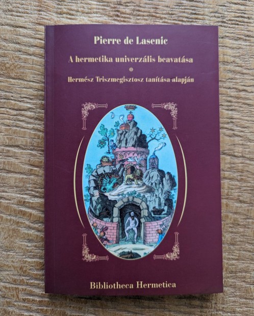 Pierre de Lasenic - A hermetika univerzlis beavatsa