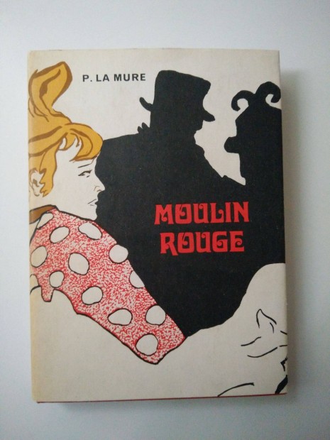 Pierre la Mure - Moulin Rouge / Henri de Toulouse-Lautrec letregnye