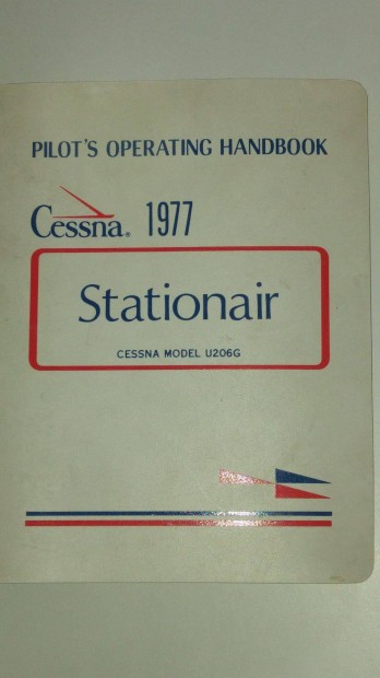 Pilot's operating handbook: Cessna 1977. Stationair Cessna model U206G