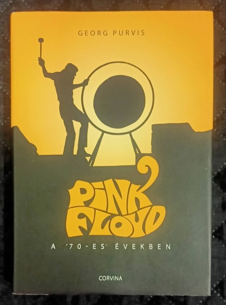 Pink Floyd A 70-es vekben Georg Purvis