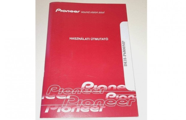 Pioneer Deh-P6800MP hasznlati utasts auts CD lejtszhoz fejegysg