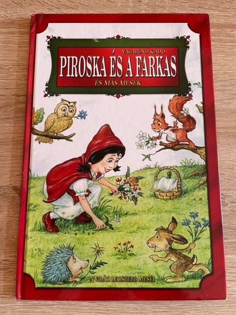 Piroska és a farkas és más mesék