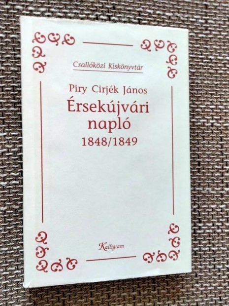 Piry Cirjk Jnos : rsekjvri napl 1848/1849