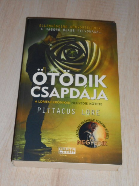 Pittacus Lore: tdik csapdja A Lorieni Krnikk 4