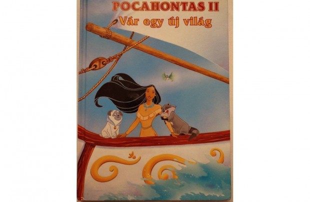 Pocahontas II - Walt Disney meseknyv