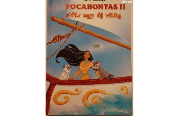 Pocahontas II - Walt Disney meseknyv
