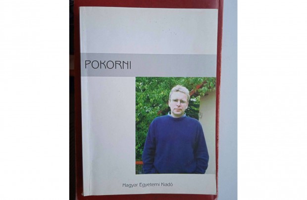 Pokorni - Magyar Egyetemi Kiad 2004 , dediklt pldny