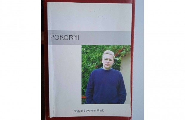 Pokorni - Magyar Egyetemi Kiad 2004 , dediklt pldny