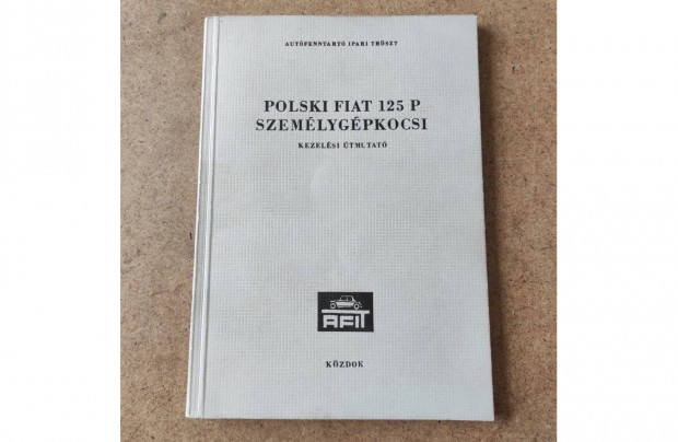 Polski Fiat 125 p kezelsi utasts