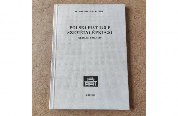 Polski Fiat 125 p kezelsi utasts