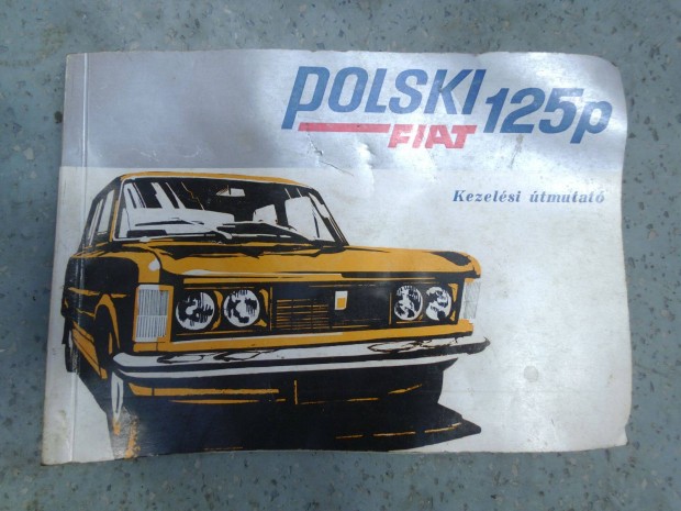 Polski Fiat 125p kezelsi tmutat Magyar