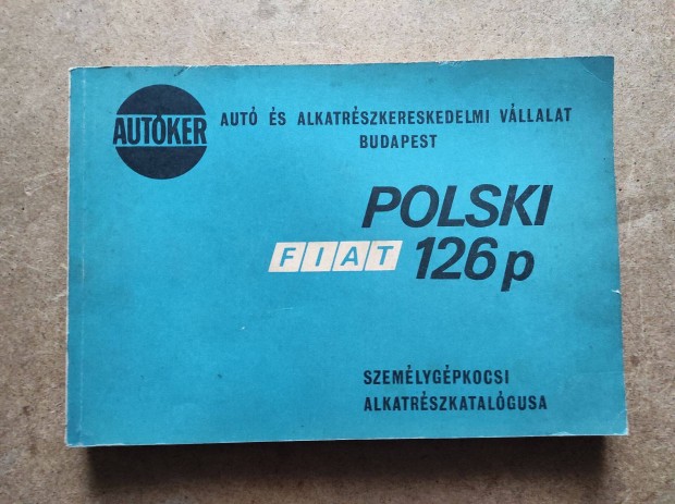 Polski Fiat 126 p alkatrszkatalgus