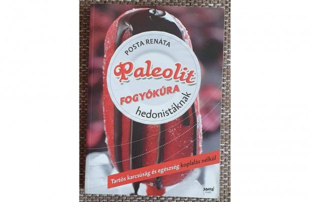 Posta Renta: Paleolit fogykra hedonostknak