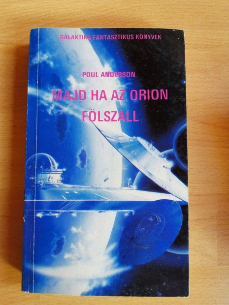 Poul Anderson: Majd ha az Orion flszll