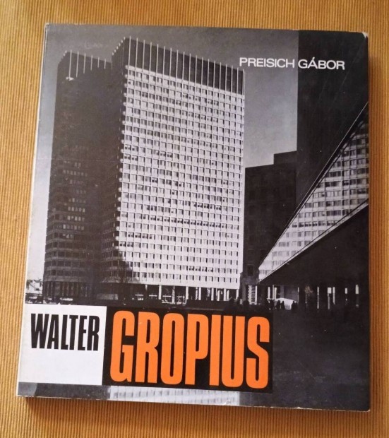 Preisich Gbor: Walter Gropius 