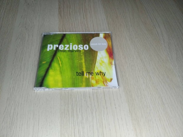 Prezioso (Feat. Marvin) - Tell Me Why / Maxi CD 1999