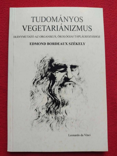 Prof. Dr. Edmond Bordeaux Szkely Tudomnyos vegetarinizmus