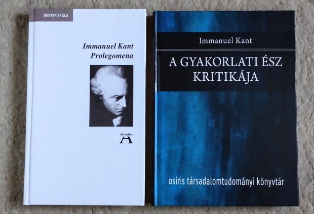 Prolegomena + A gyakorlati sz kritikja - Immanuel Kant - 2 db knyv