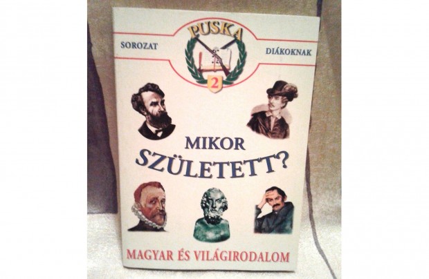 Puska sorozat dikoknak: Mikor szletett? /magyar s vilgirodalom 600