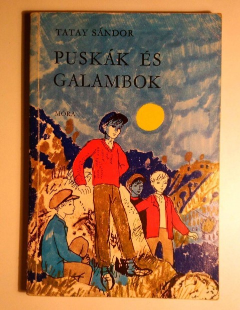 Puskk s Galambok (Tatay Sndor) 1981 (8kp+tartalom)