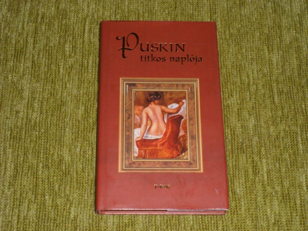 Puskin titkos naplja 1836-1837 - ritka erotikus knyv