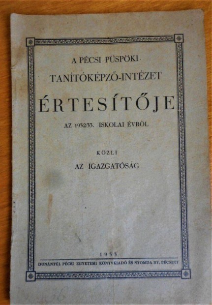 Pspki Tantkpz Intzet rtestje (Pcs, 1932/33)